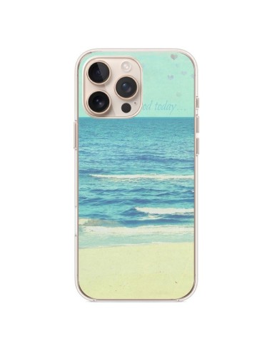 Cover iPhone 16 Pro Max Life good day Mare Oceano Sabbia Spiaggia Paesaggio - R Delean