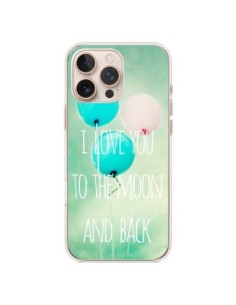 Cover iPhone 16 Pro Max I Love you to the moon and back -...