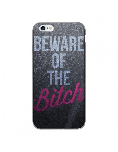 Coque Beware of the Bitch pour iPhone 6 - Javier Martinez