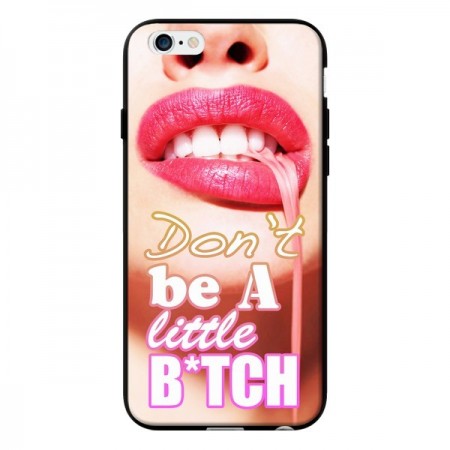 Coque Don't Be A Little Bitch pour iPhone 6 - Jonathan Perez Coque Don't Be A Little Bitch pour iPhone 6 - Jonathan Perez