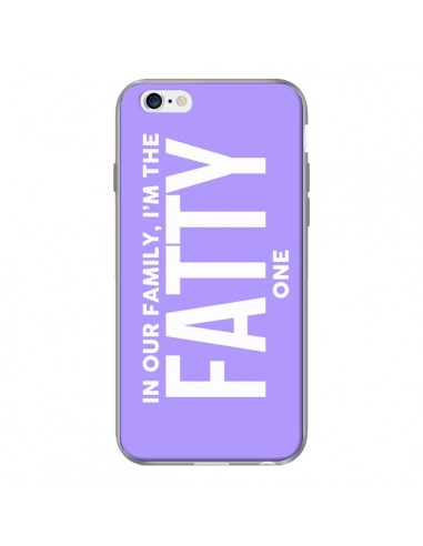 Coque In our family i'm the Fatty one pour iPhone 6 - Jonathan Perez