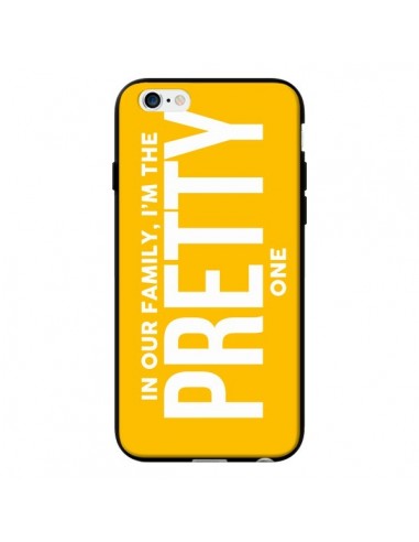 Coque In our family i'm the Pretty one pour iPhone 6 - Jonathan Perez