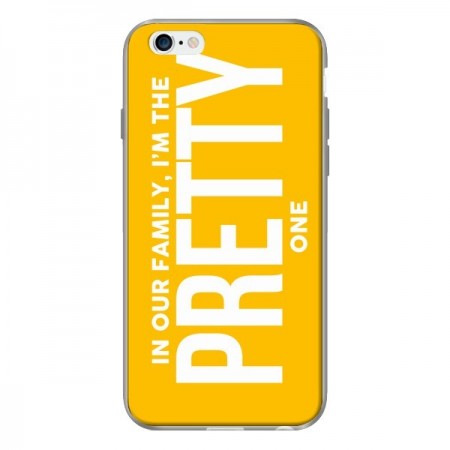 Coque In our family i'm the Pretty one pour iPhone 6 - Jonathan Perez Coque In our family i'm the Pretty one pour iPhone 6 - Jonathan Perez
