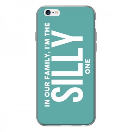 Coque In our family i'm the Silly one pour iPhone 6 - Jonathan Perez Coque In our family i'm the Silly one pour iPhone 6 - Jonathan Perez
