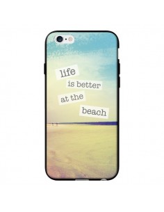 Coque Life is better at the beach Ete Summer Plage pour iPhone 6 - Mary Nesrala