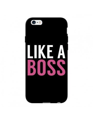Coque Like a Boss pour iPhone 6 - Mary Nesrala