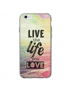 Coque Live the Life you Love, Vis la Vie que tu Aimes pour iPhone 6 - Mary Nesrala 2