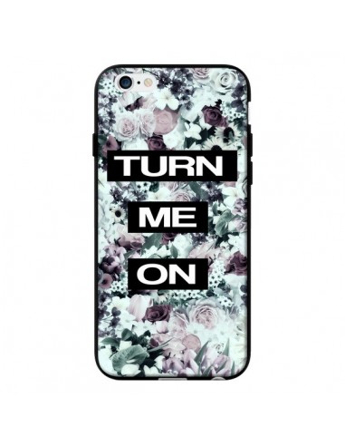 Coque Turn Me On Flower pour iPhone 6 - Monica Martinez