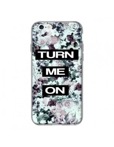 Coque Turn Me On Flower pour iPhone 6 - Monica Martinez