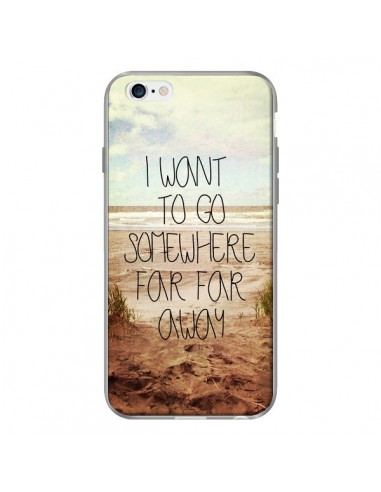 Coque I want to go somewhere pour iPhone 6 - Sylvia Cook