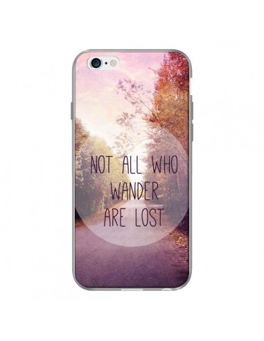 Coque Not all who wander are lost pour iPhone 6 - Sylvia Cook
