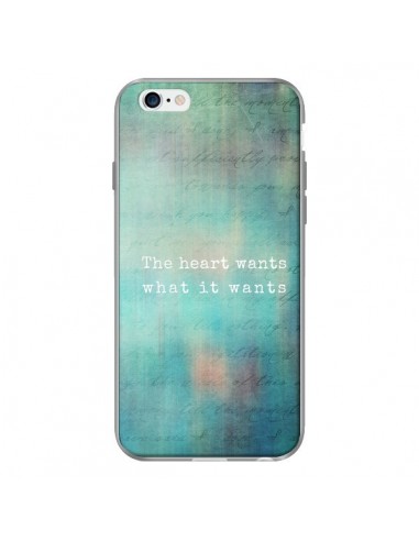 Coque The heart wants what it wants Coeur pour iPhone 6 - Sylvia Cook
