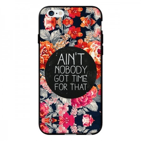 Coque Fleur Flower Ain't nobody got time for that pour iPhone 6 - Sara Eshak Coque Fleur Flower Ain't nobody got time for that pour iPhone 6 - Sara Eshak
