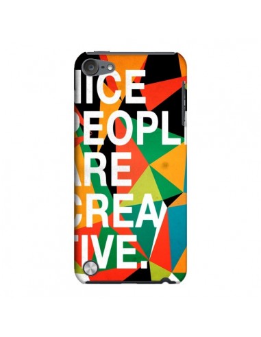 Coque Nice people are creative art pour iPod Touch 5 - Danny Ivan