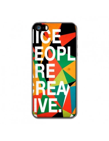 Coque Nice people are creative art pour iPhone 5 et 5S - Danny Ivan