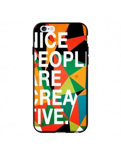 Coque Nice people are creative art pour iPhone 6 - Danny Ivan 2
