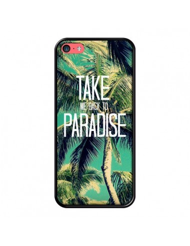 Coque Take me back to paradise USA Palmiers Palmtree pour iPhone 5C - Tara Yarte