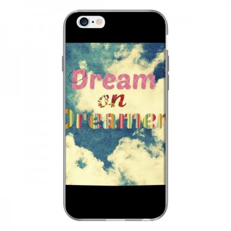 Coque Dream on Dreamer Rêves pour iPhone 6 - R Delean Coque Dream on Dreamer Rêves pour iPhone 6 - R Delean
