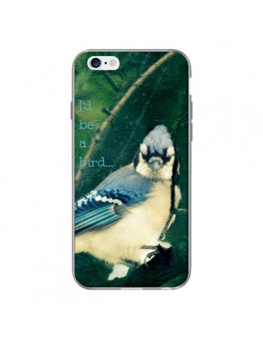 Coque I'd be a bird Oiseau pour iPhone 6 - R Delean