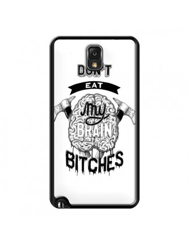 Coque Don't eat my brain Bitches Cerveau Blanc pour Samsung Galaxy Note 4 - Senor Octopus