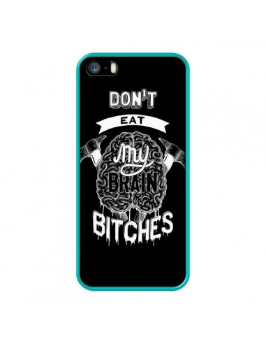 Coque Don't eat my brain Bitches Cerveau Noir pour iPhone 5 et 5S - Senor Octopus