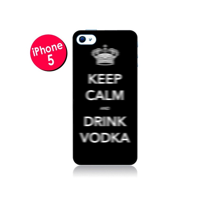 Coque Keep Calm and Drink Vodka pour iPhone 5