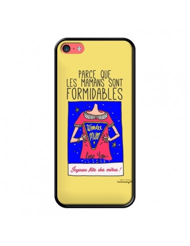 Coque Parce que les mamans sont formidables Fête des Mères pour iPhone 5C - Leellouebrigitte