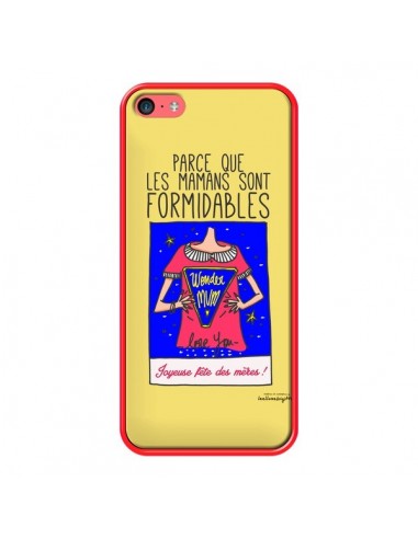 Coque Parce que les mamans sont formidables Fête des Mères pour iPhone 5C - Leellouebrigitte