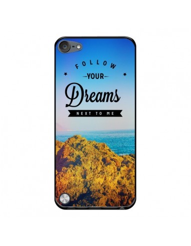 Coque Follow your dreams Suis tes rêves pour iPod Touch 5 - Eleaxart