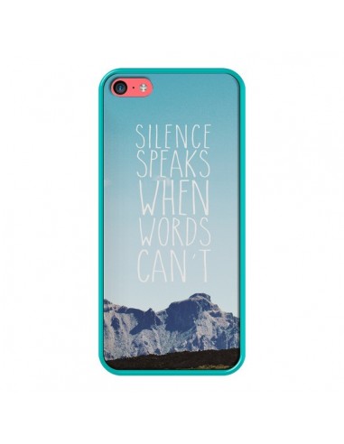 Coque Silence speaks when words can't paysage pour iPhone 5C - Eleaxart