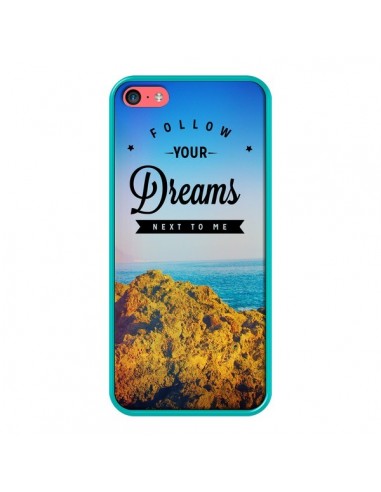 Coque Follow your dreams Suis tes rêves pour iPhone 5C - Eleaxart
