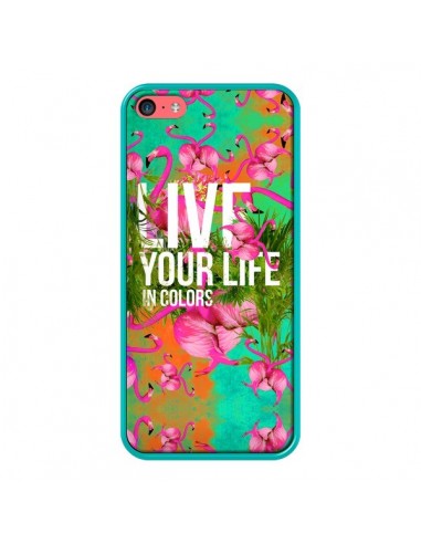 Coque Live your Life pour iPhone 5C - Eleaxart