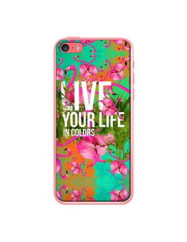Coque Live your Life pour iPhone 5C - Eleaxart