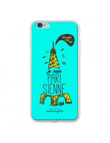 Coque Je suis Parisienne La Tour Eiffel Bleu pour iPhone 6 Plus - Leellouebrigitte