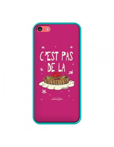 Coque C'est pas de la tarte pour iPhone 5C - Leellouebrigitte