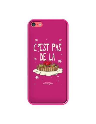 Coque C'est pas de la tarte pour iPhone 5C - Leellouebrigitte