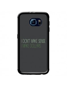Coque I don't make sense, I make Dollars, gris pour...