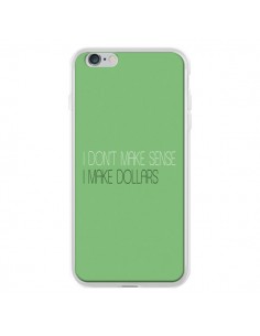 Coque iPhone 6 Plus et 6S Plus I don't make sense, I make...