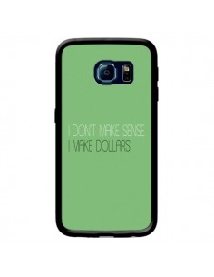 Coque I don't make sense, I make Dollars, vert pour...