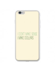Coque iPhone 6 Plus et 6S Plus I don't make sense, I make...