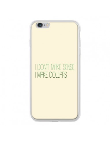 Coque iPhone 6 Plus et 6S Plus I don't make sense, I make Dollars, beige - Shop Gasoline