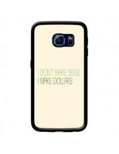 Coque I don't make sense, I make Dollars, beige pour...