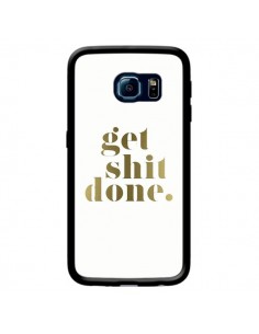 Coque Get Shit Done Doré pour Samsung Galaxy S6 Edge -...