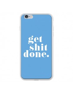 Coque iPhone 6 Plus et 6S Plus Get Shit Done Bleu - Shop...