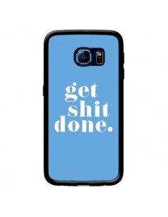 Coque Get Shit Done Bleu pour Samsung Galaxy S6 Edge -...