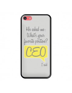 Coque iPhone 5C What's your favorite position CEO I said,...