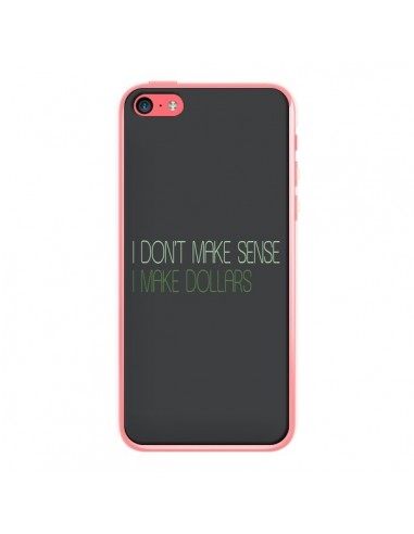 Coque iPhone 5C I don't make sense, I make Dollars, gris - Shop Gasoline