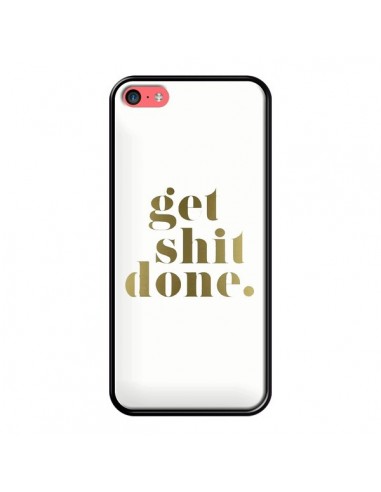 Coque iPhone 5C Get Shit Done Doré - Shop Gasoline