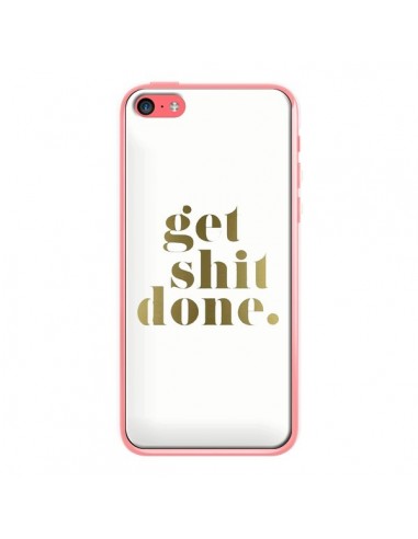 Coque iPhone 5C Get Shit Done Doré - Shop Gasoline