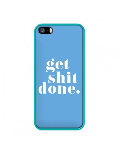 Coque iPhone 5/5S et SE Get Shit Done Bleu - Shop Gasoline